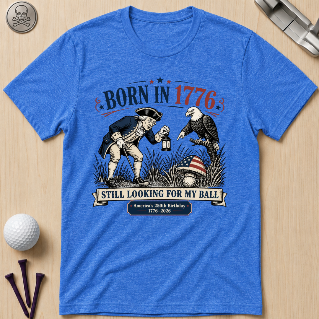 Born In 1776 T-Shirt