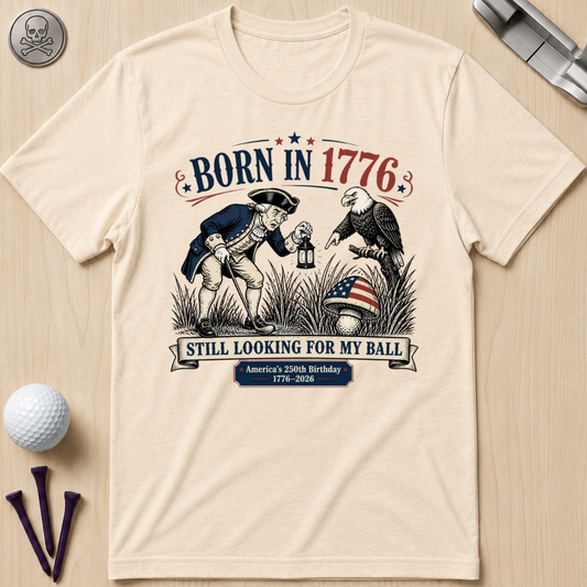 Born In 1776 T-Shirt