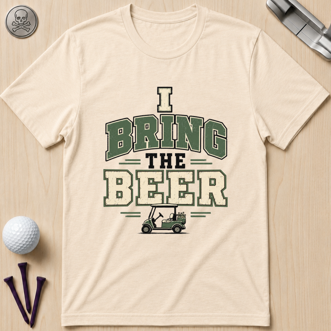 I Bring The Beer Golf T‑Shirt