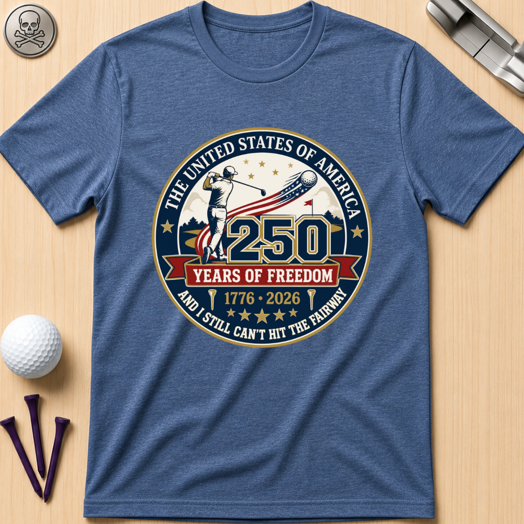 I Still Can't Hit The Fairway T-Shirt