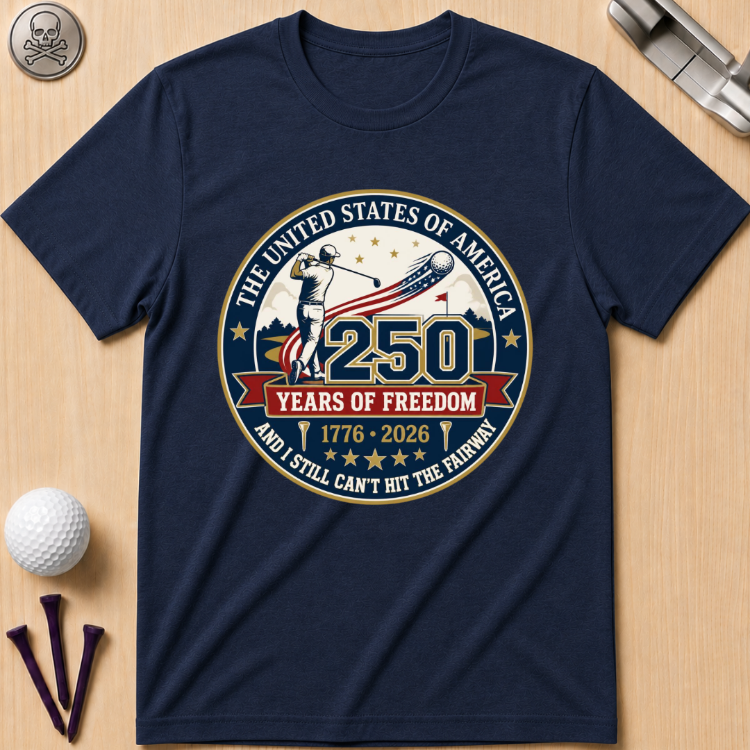 I Still Can't Hit The Fairway T-Shirt