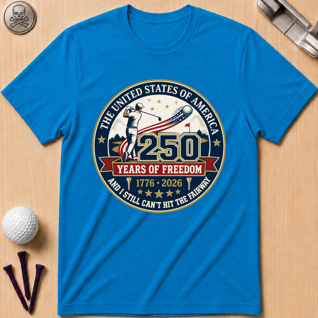 I Still Can't Hit The Fairway T-Shirt