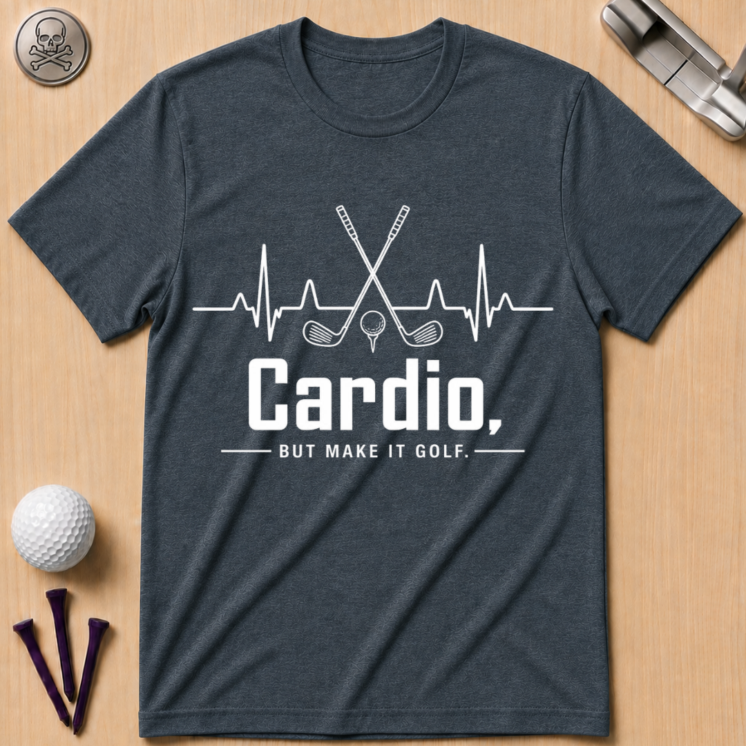 Cardio, but Make It Golf Golf T-Shirt