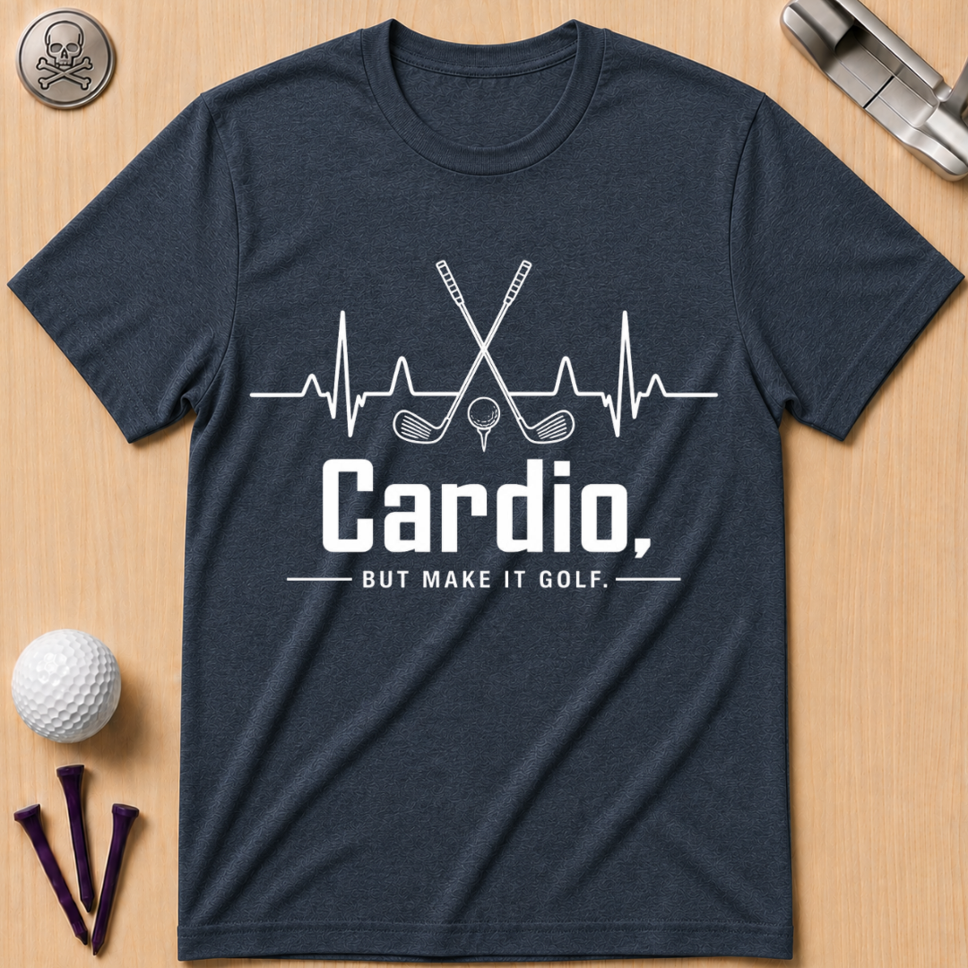 Cardio, but Make It Golf Golf T-Shirt