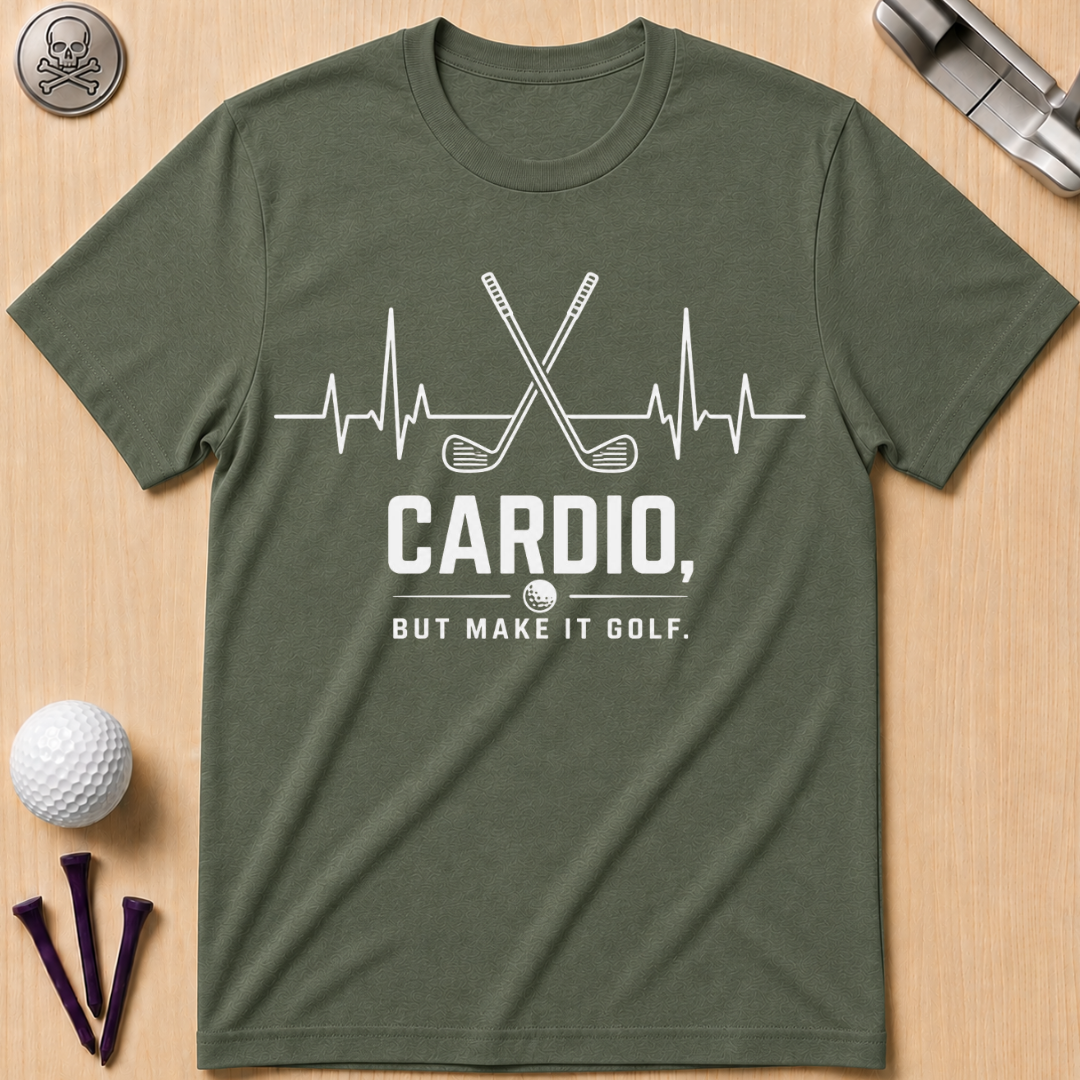 Cardio But Make It Golf T-Shirt