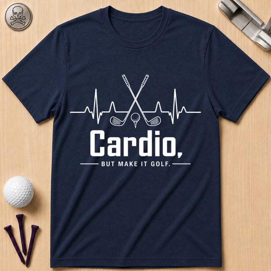 Cardio, but Make It Golf Golf T-Shirt