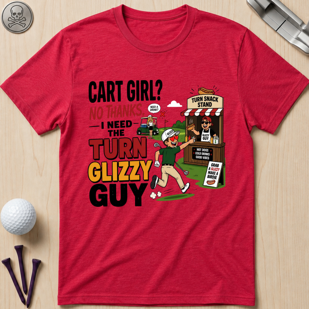 I need The Turn Glizzy Guy T-Shirt