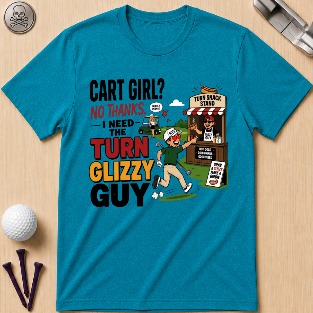 I need The Turn Glizzy Guy T-Shirt