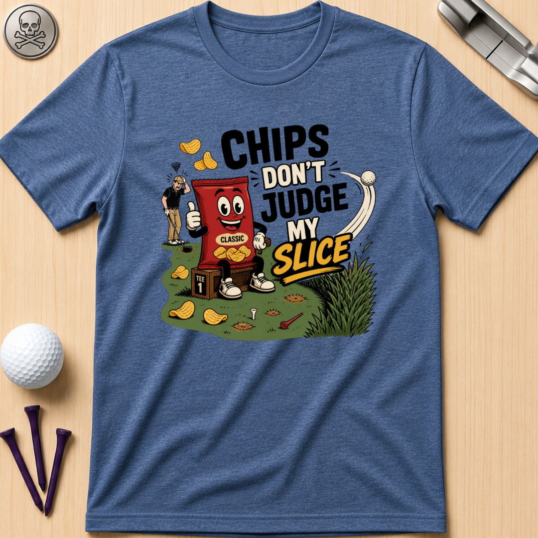 Chips Don’t Judge My Slice T-Shirt