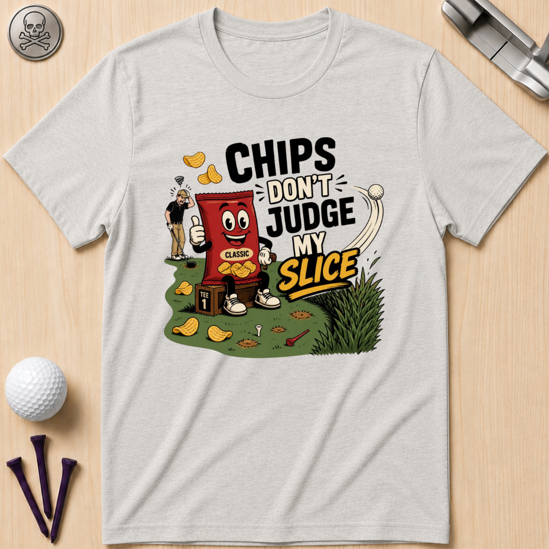 Chips Don’t Judge My Slice T-Shirt