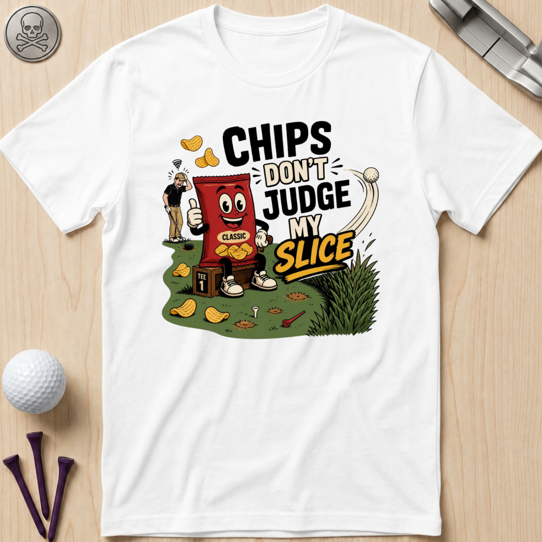 Chips Don’t Judge My Slice T-Shirt