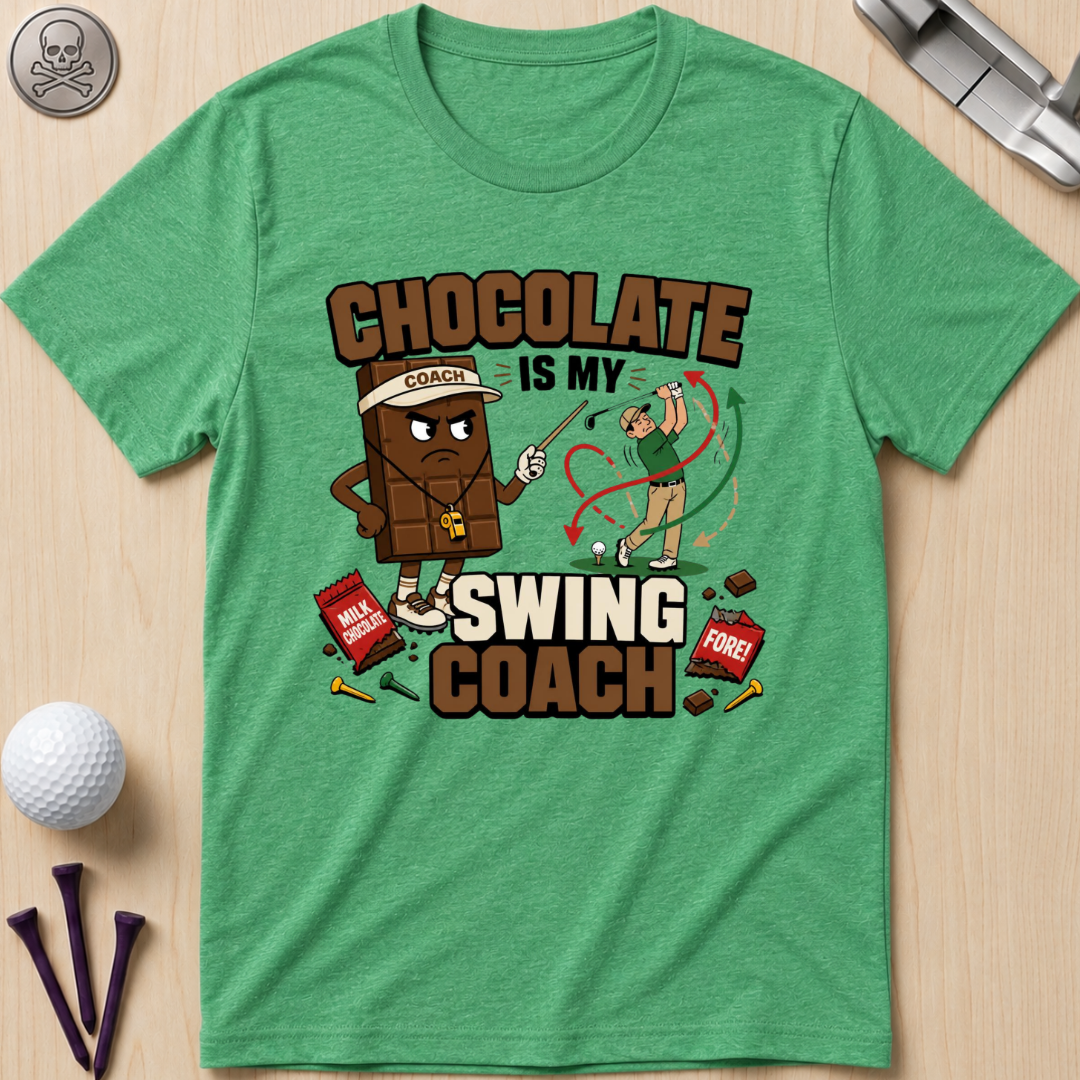 Chocolate Is My Swing Coach T-Shirt