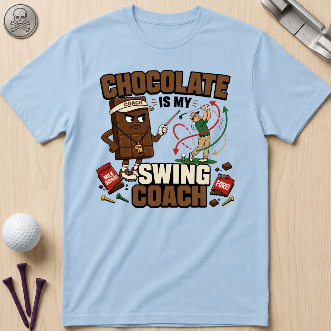 Chocolate Is My Swing Coach T-Shirt