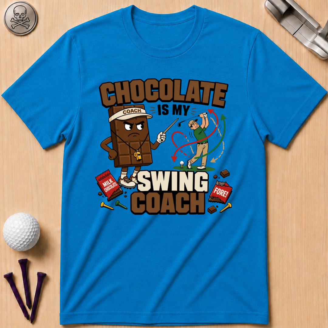 Chocolate Is My Swing Coach T-Shirt