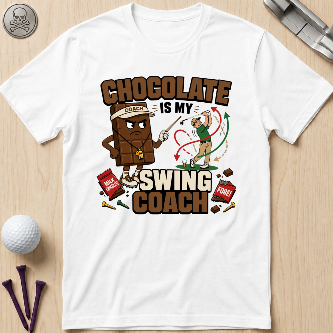 Chocolate Is My Swing Coach T-Shirt