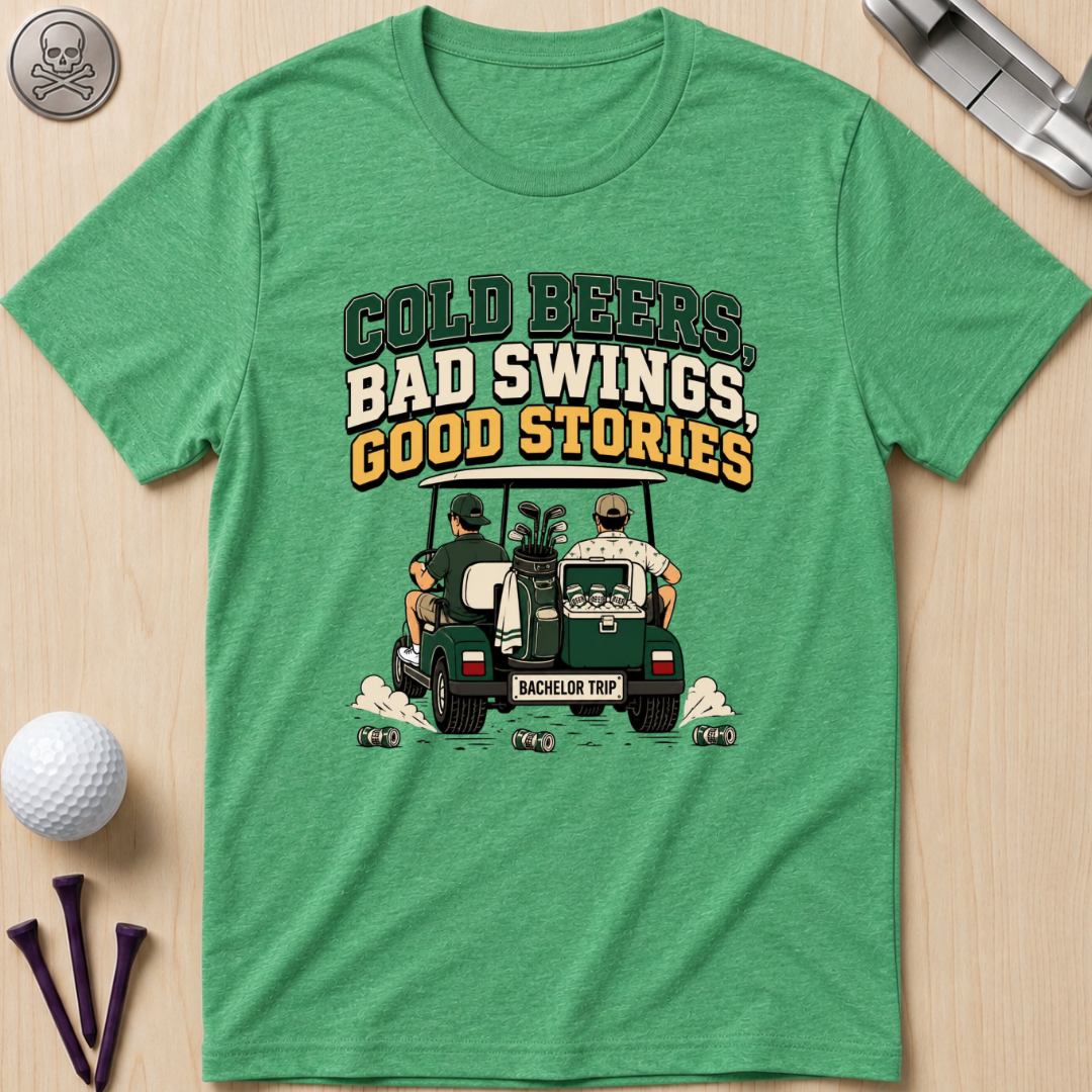 Cold Beers, Bad Swings, Good Stories T-Shirt