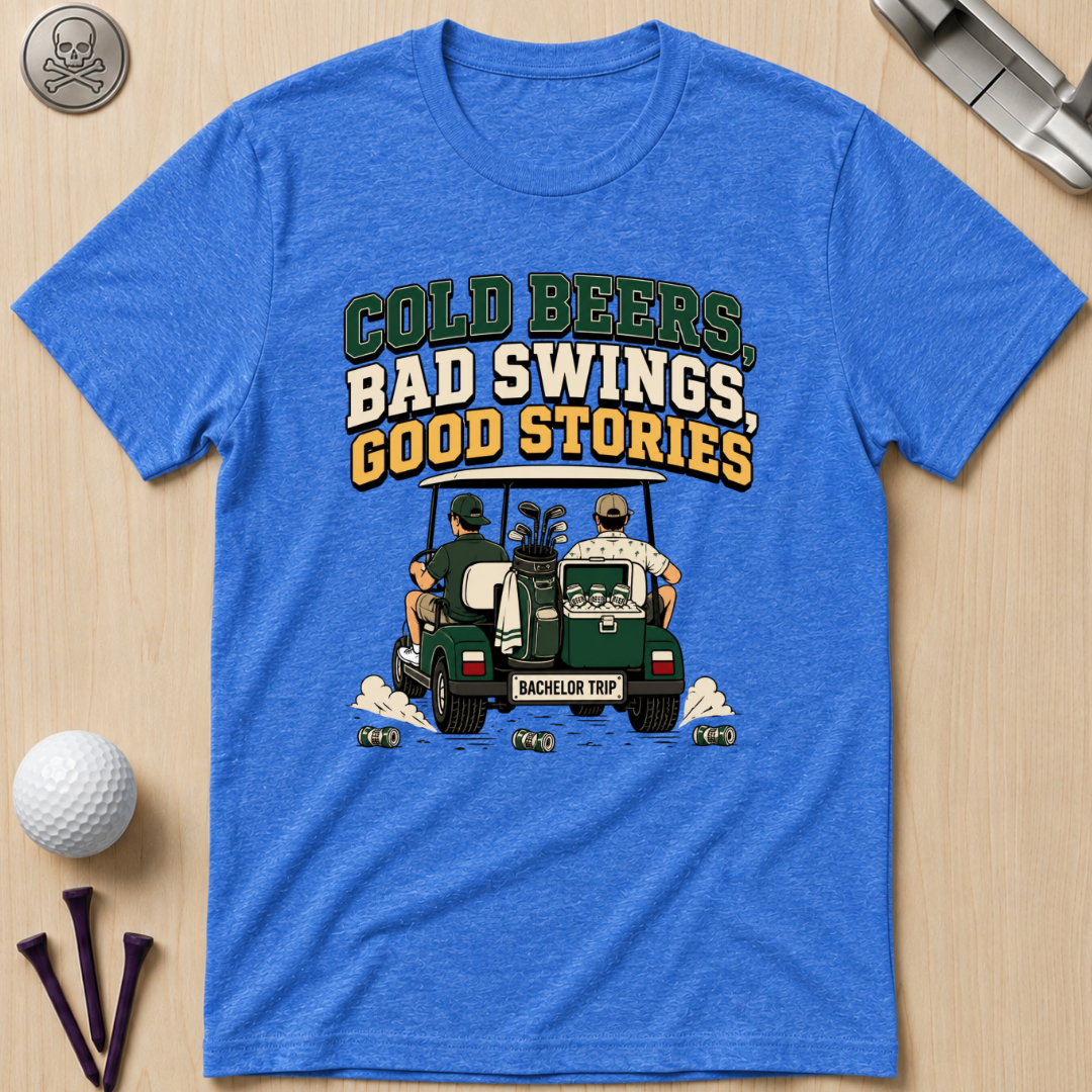 Cold Beers, Bad Swings, Good Stories T-Shirt