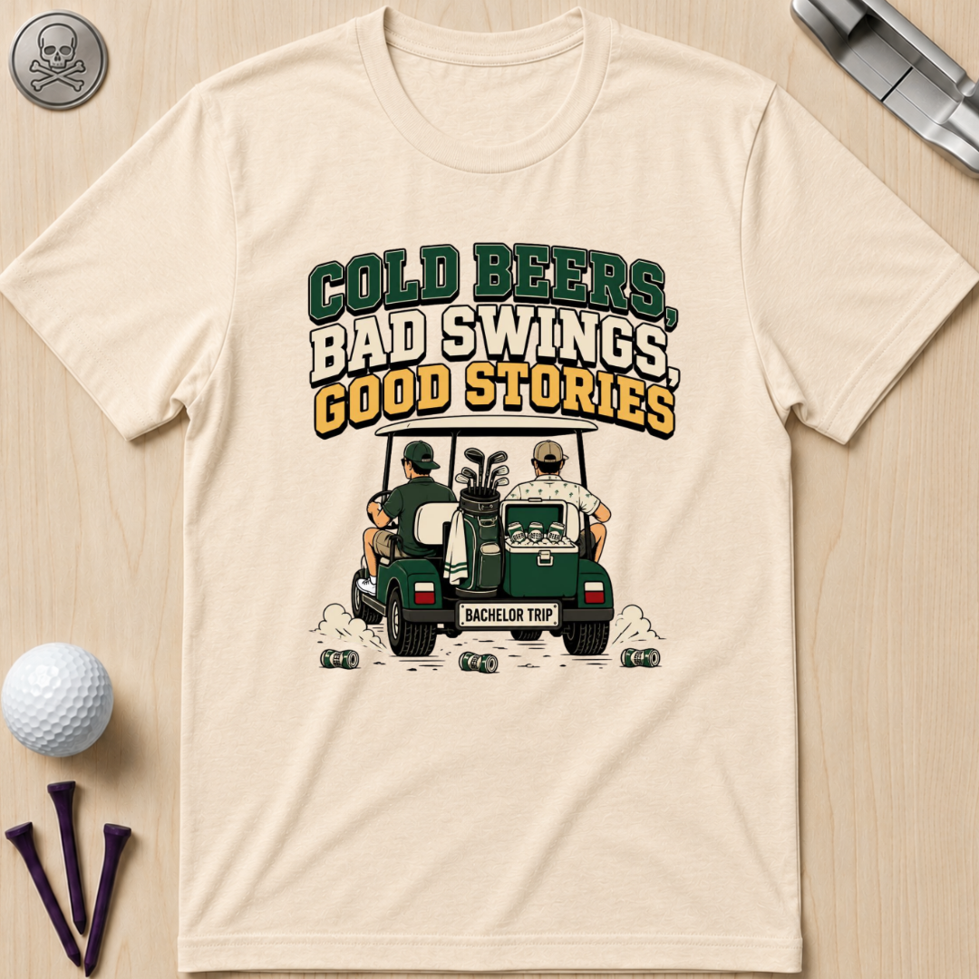 Cold Beers, Bad Swings, Good Stories T-Shirt