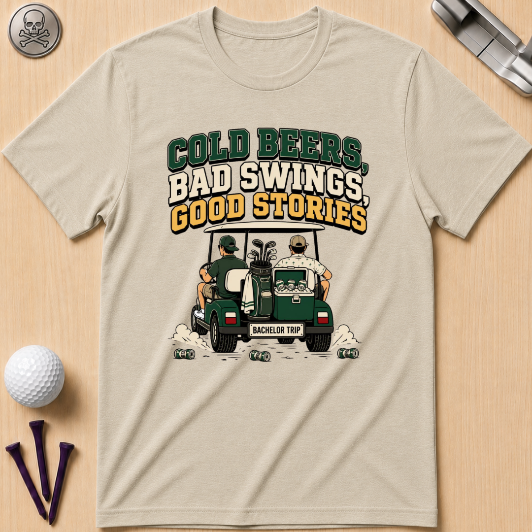 Cold Beers, Bad Swings, Good Stories T-Shirt