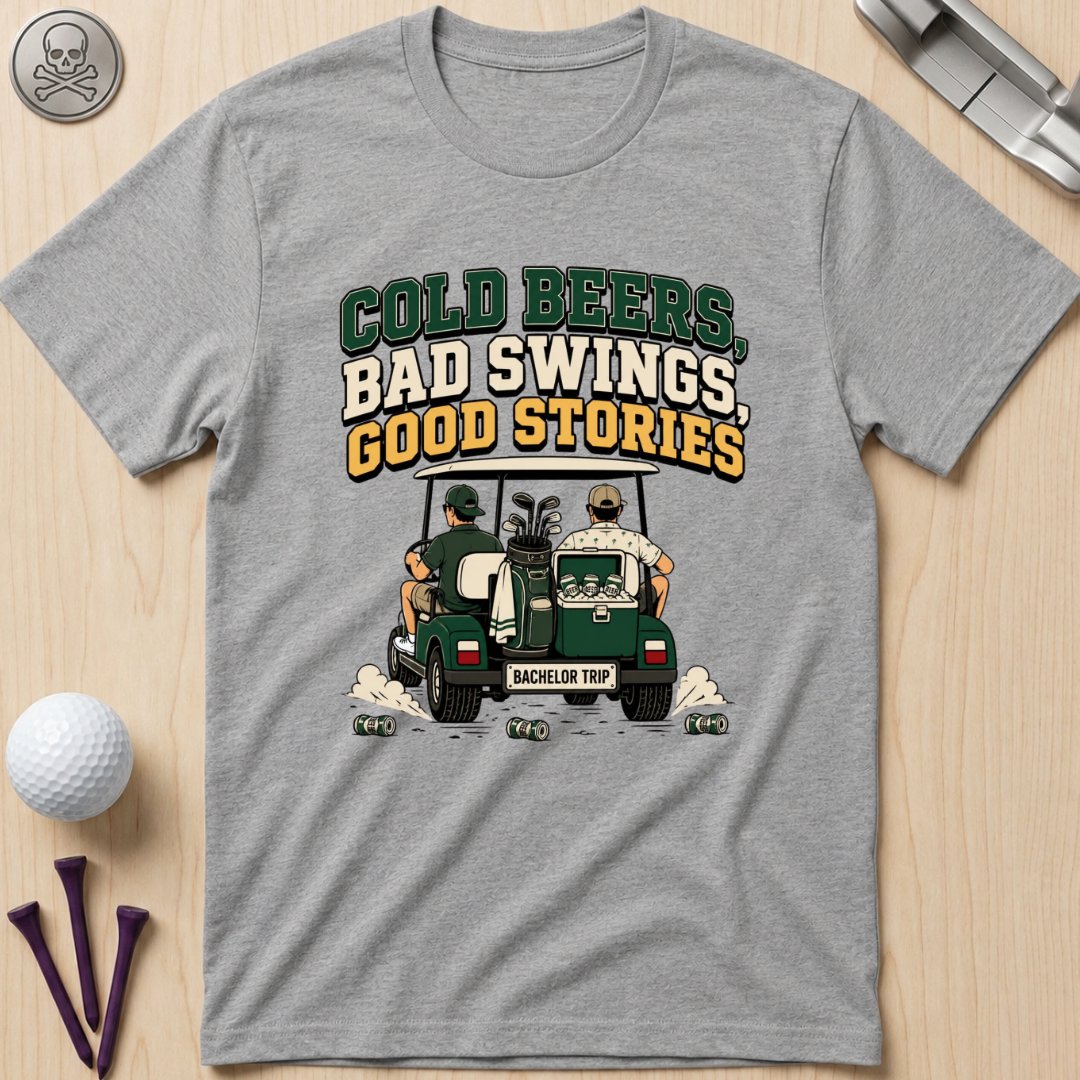 Cold Beers, Bad Swings, Good Stories T-Shirt