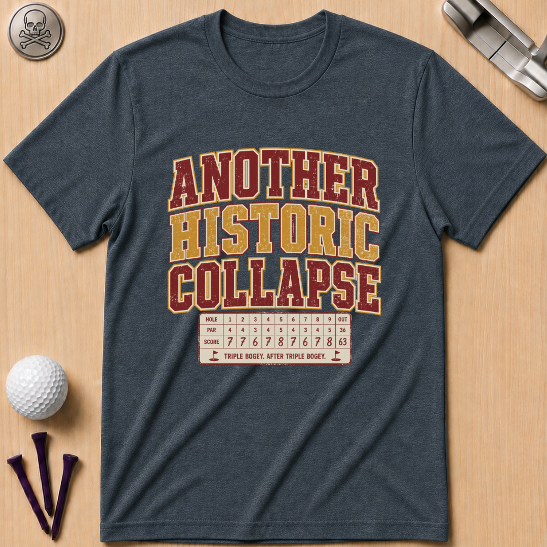 Another Historic Collapse T-Shirt