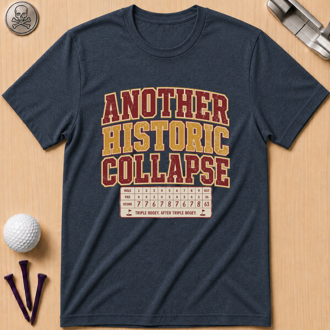 Another Historic Collapse T-Shirt