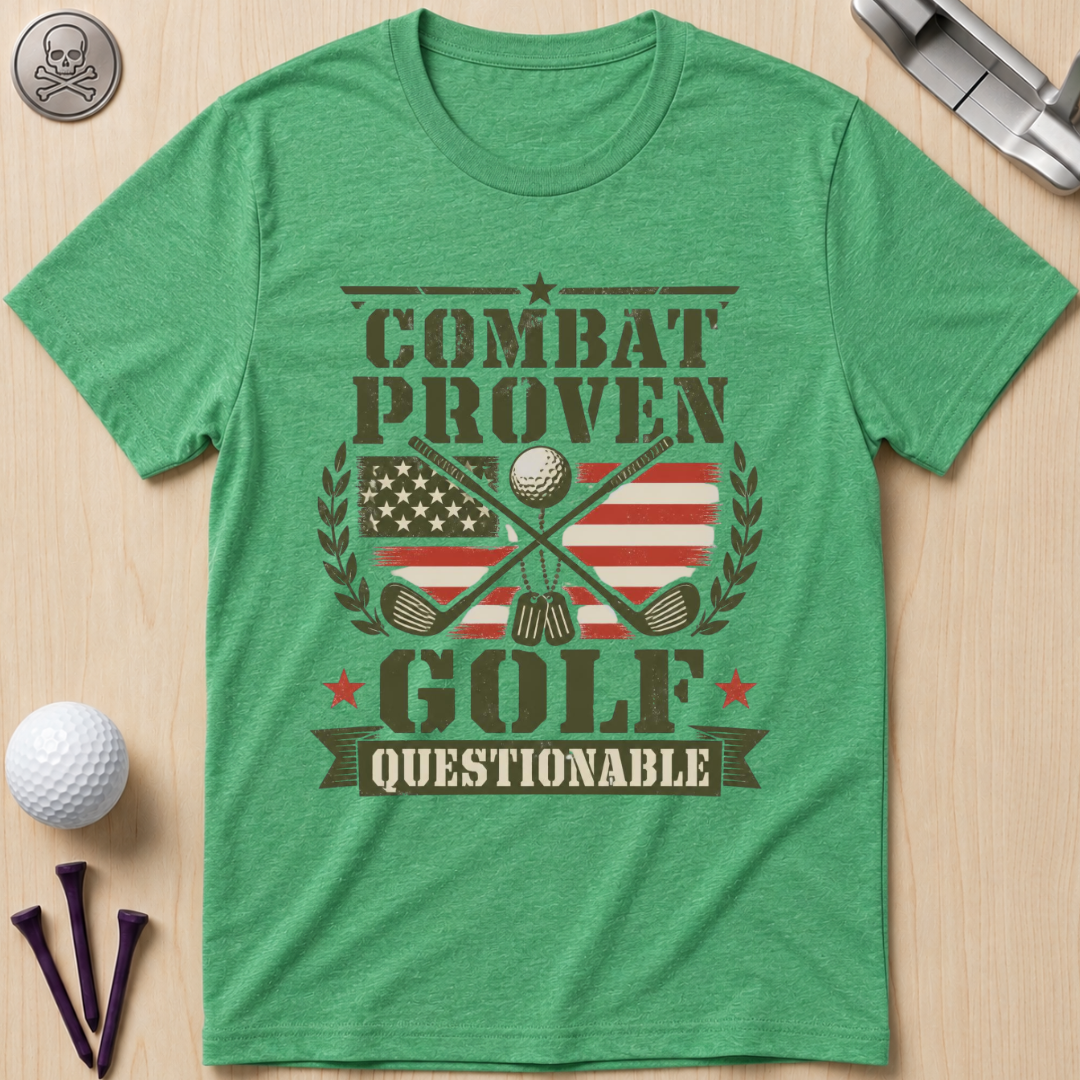 Combat Proven, Golf Questionable Golf T-Shirt