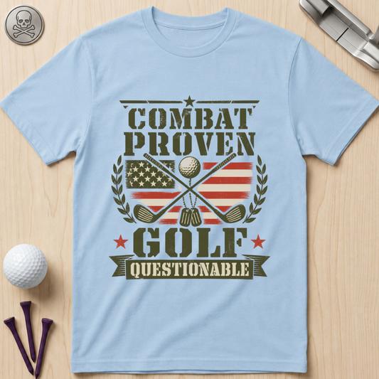 Combat Proven, Golf Questionable Golf T-Shirt