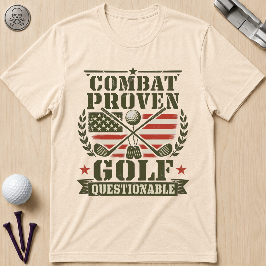 Combat Proven, Golf Questionable Golf T-Shirt