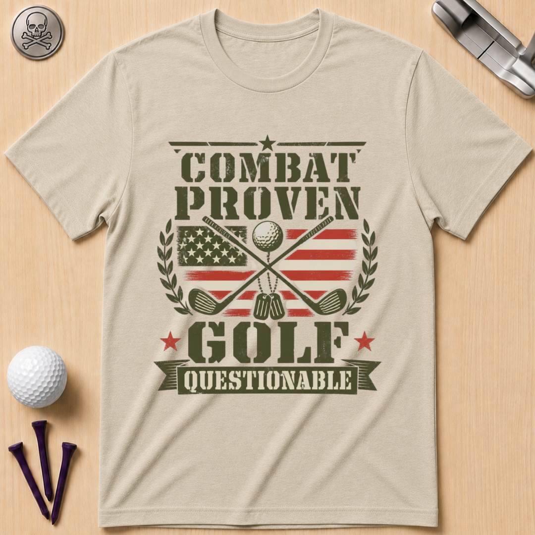 Combat Proven, Golf Questionable Golf T-Shirt