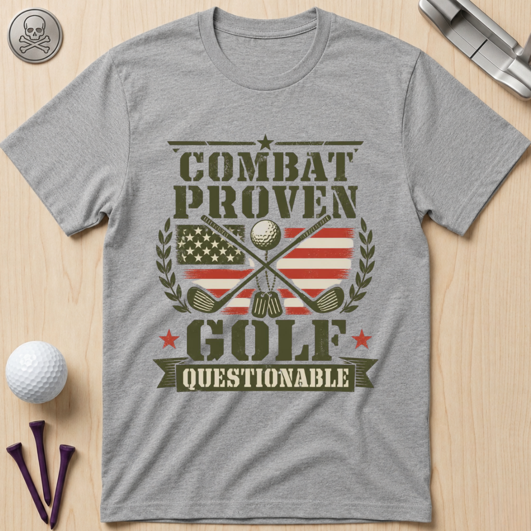 Combat Proven, Golf Questionable Golf T-Shirt