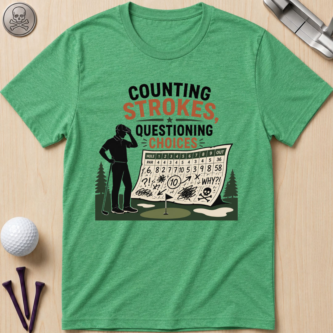 Counting Strokes, Questioning Choices T-Shirt
