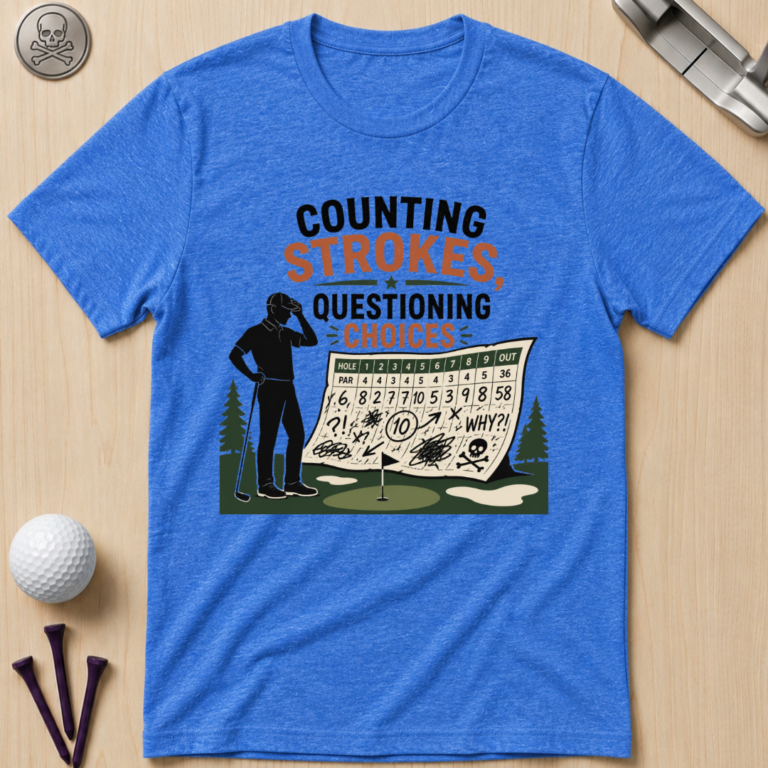 Counting Strokes, Questioning Choices T-Shirt
