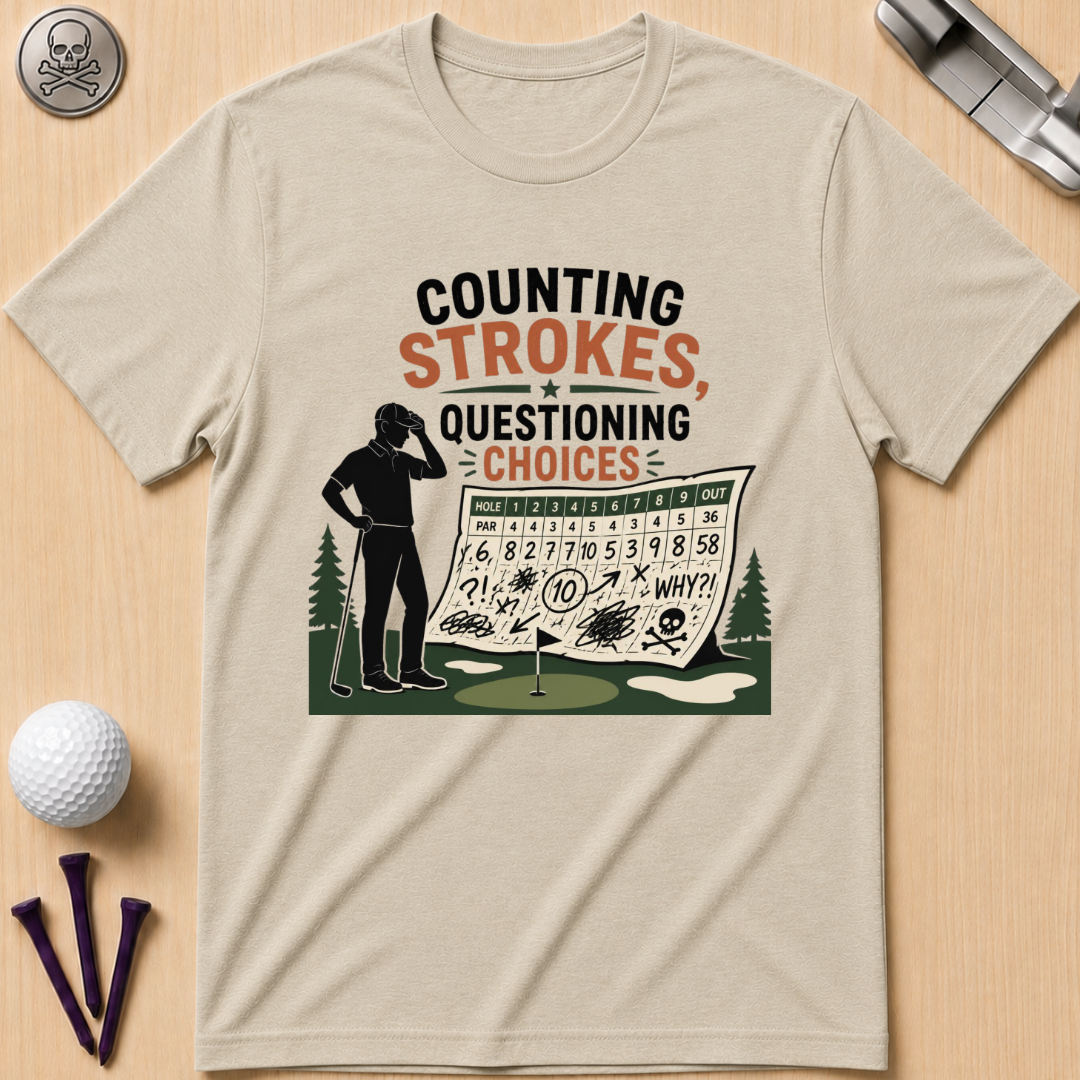 Counting Strokes, Questioning Choices T-Shirt