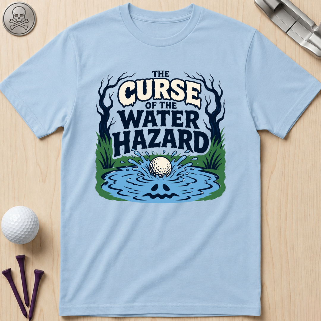 The Curse of the Water Hazard T-Shirt