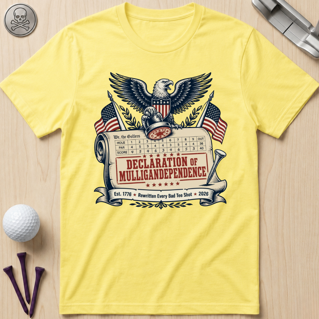 Declaration of Mulligandependence T-Shirt
