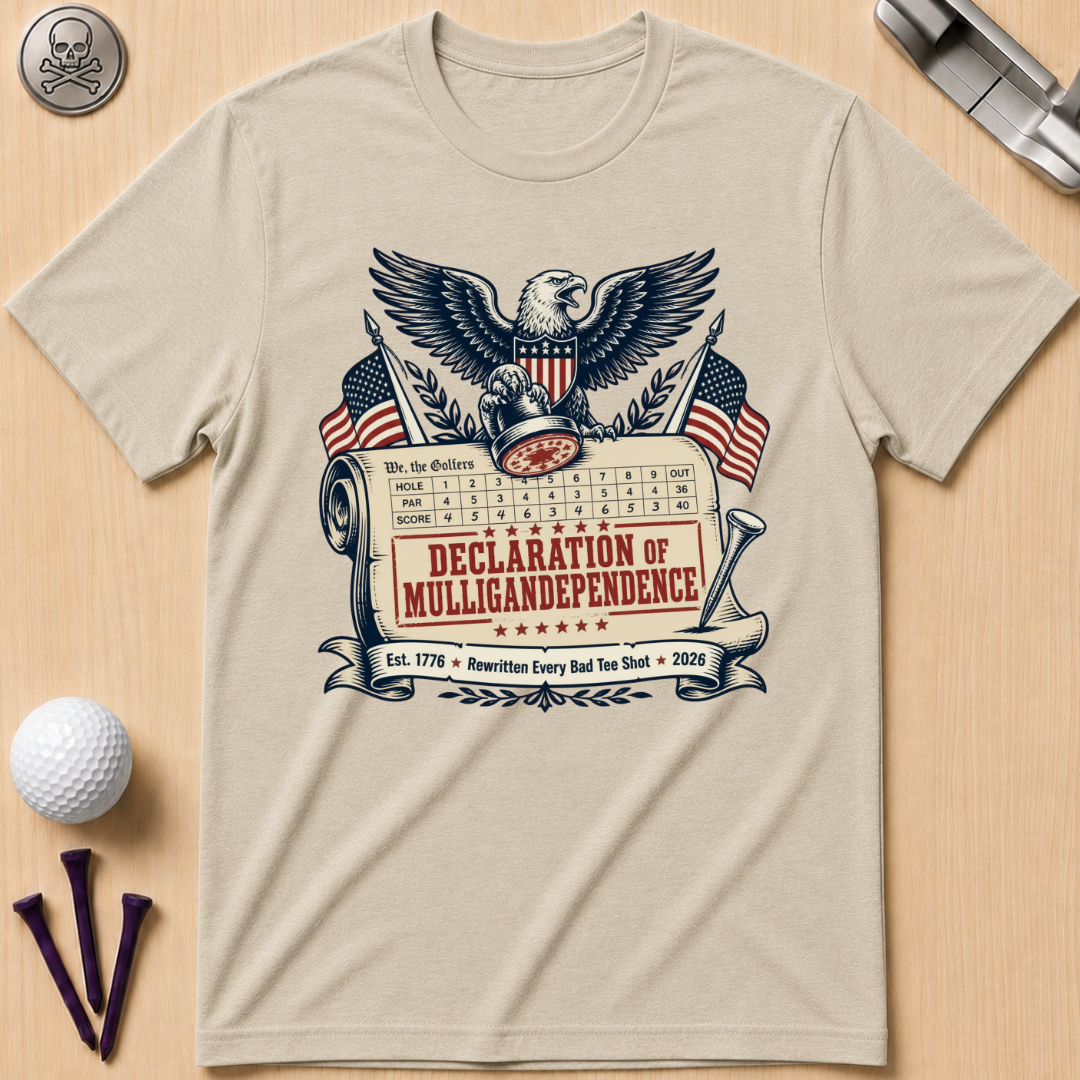 Declaration of Mulligandependence T-Shirt