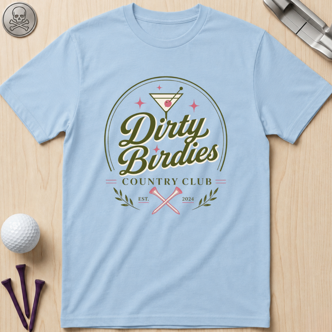 Dirty Birdies Country Club T-Shirt
