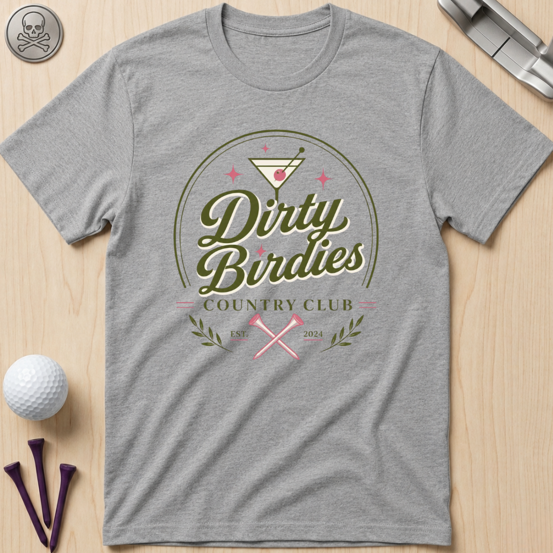 Dirty Birdies Country Club T-Shirt