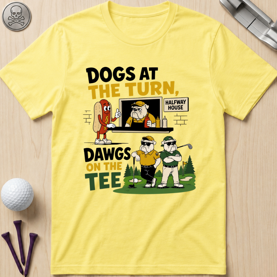 Dogs at the Turn, Dawgs on the Tee Golf T-Shirt