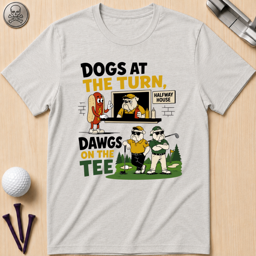 Dogs at the Turn, Dawgs on the Tee Golf T-Shirt
