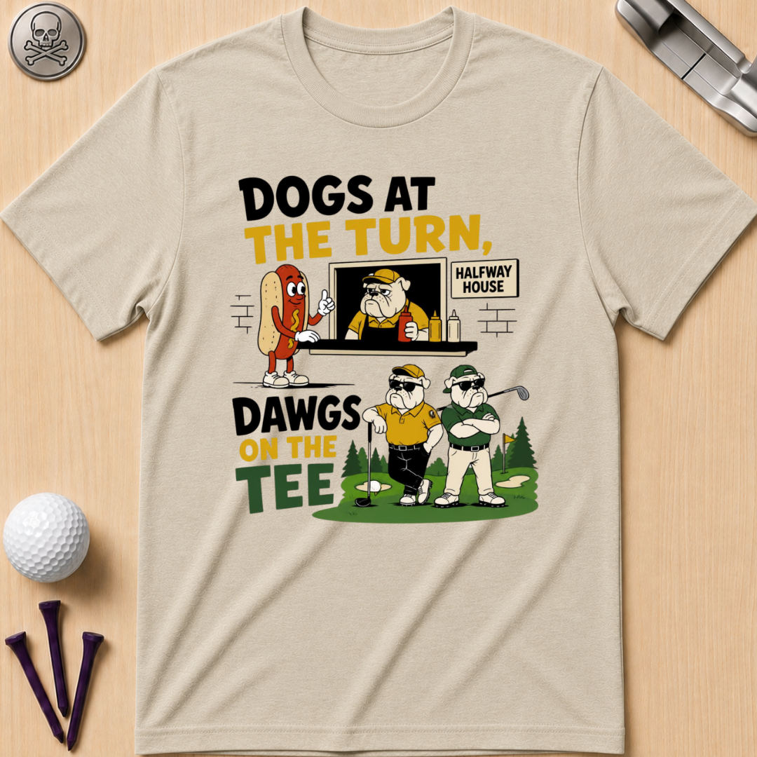 Dogs at the Turn, Dawgs on the Tee Golf T-Shirt