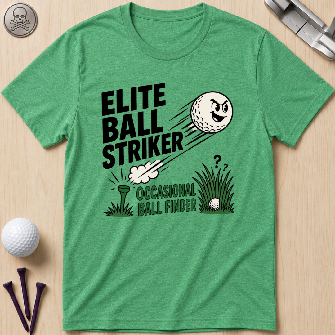 Elite Ball Striker, Occasional Ball Finder T-Shirt