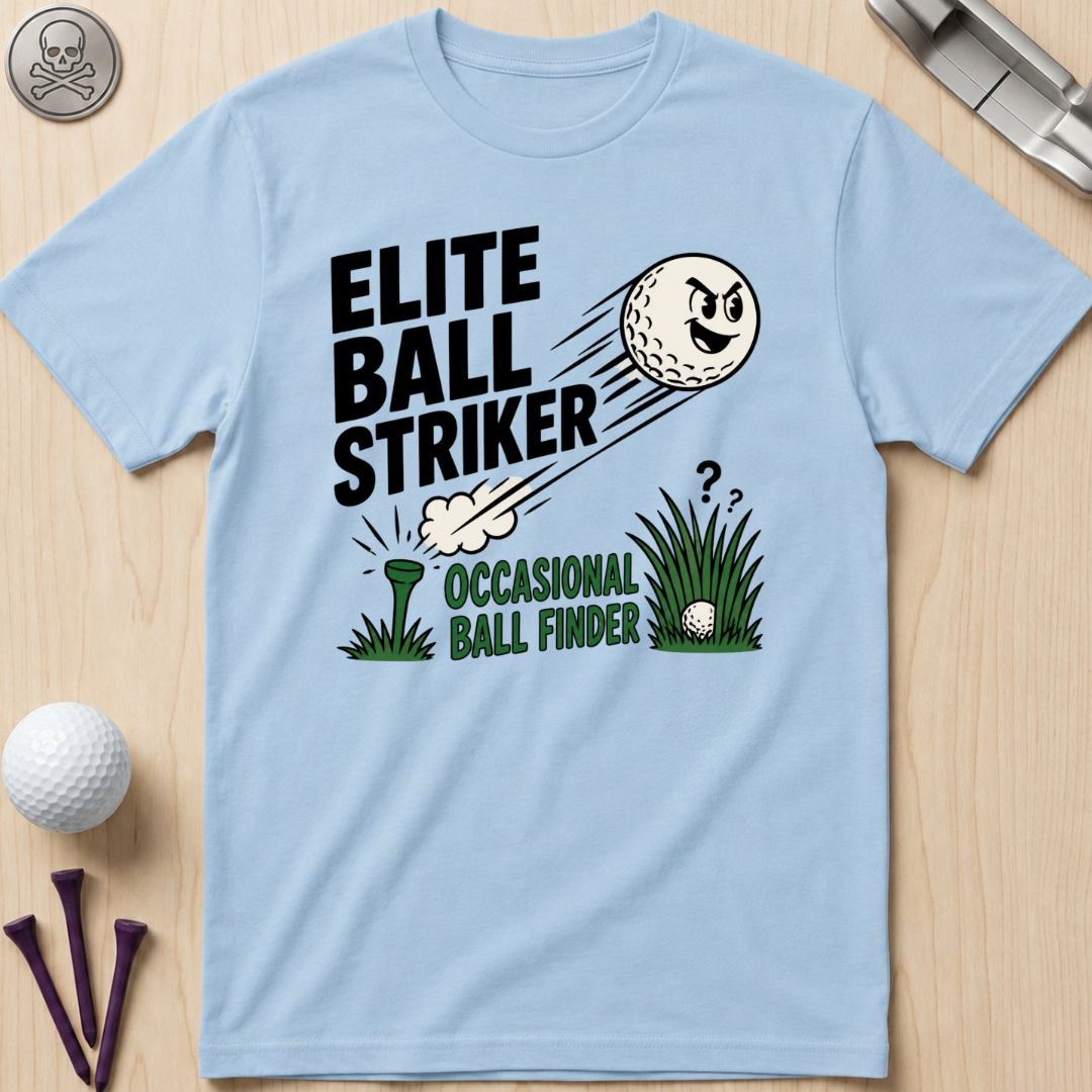 Elite Ball Striker, Occasional Ball Finder T-Shirt