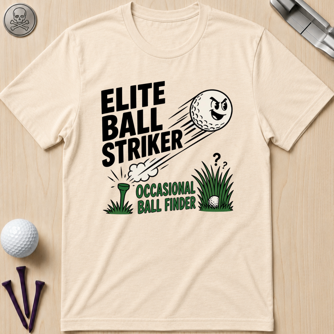 Elite Ball Striker, Occasional Ball Finder T-Shirt