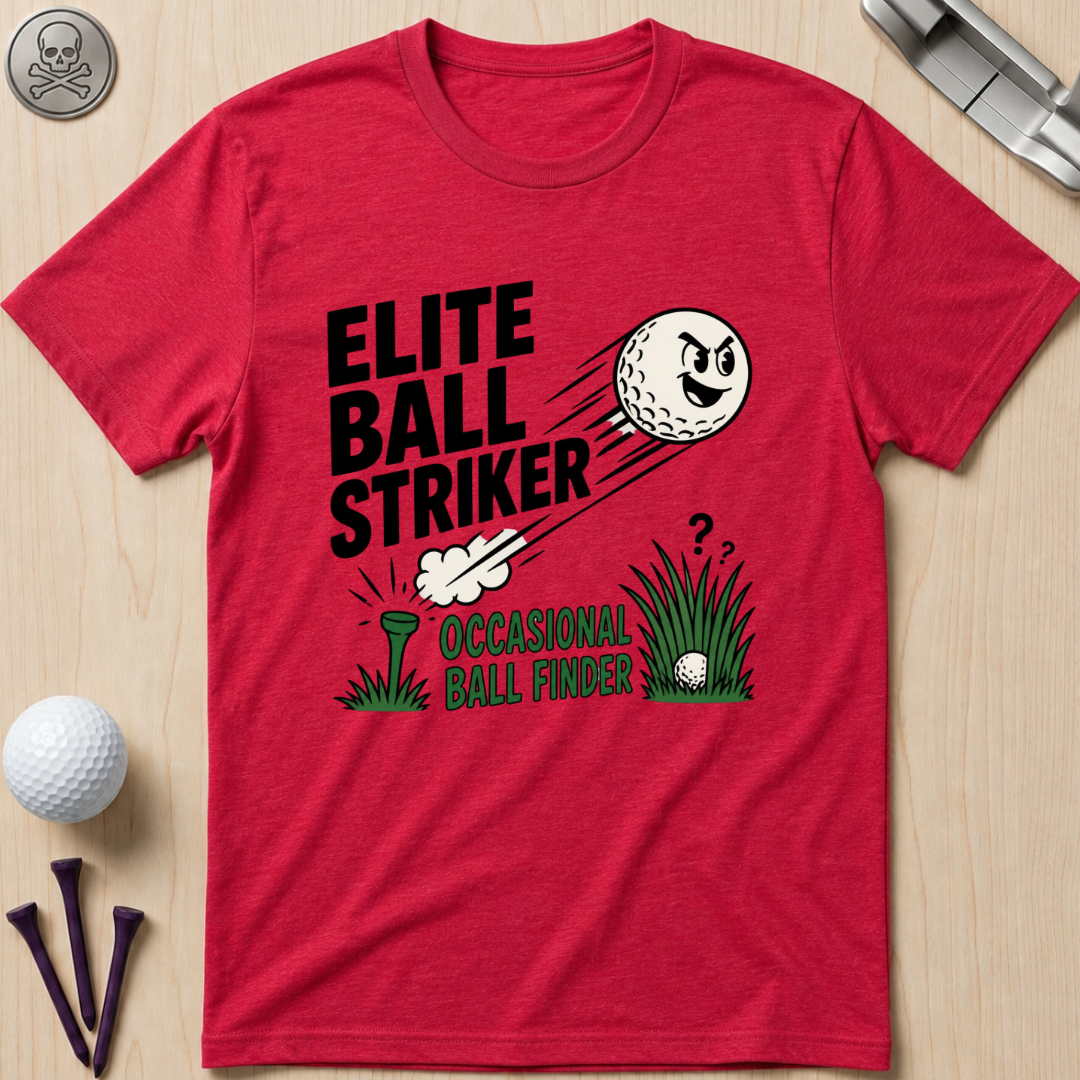 Elite Ball Striker, Occasional Ball Finder T-Shirt
