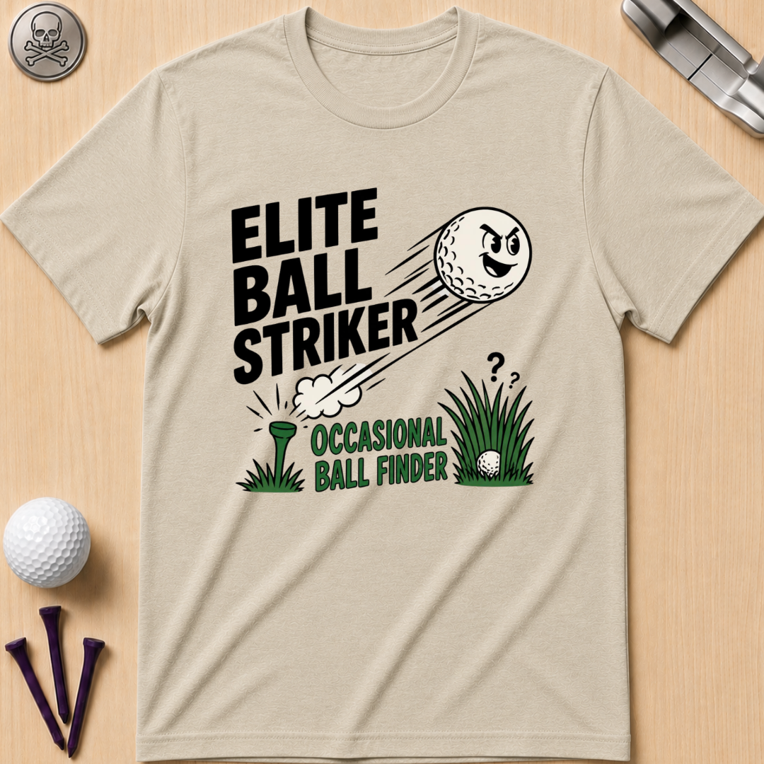 Elite Ball Striker, Occasional Ball Finder T-Shirt