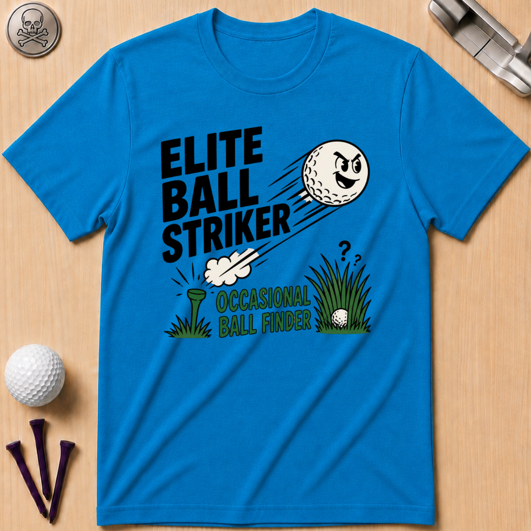 Elite Ball Striker, Occasional Ball Finder T-Shirt
