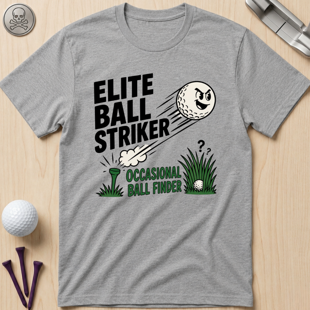 Elite Ball Striker, Occasional Ball Finder T-Shirt