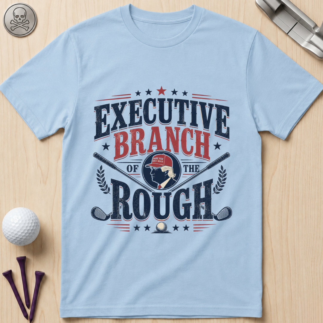Executive Branch of the Rough T-Shirt